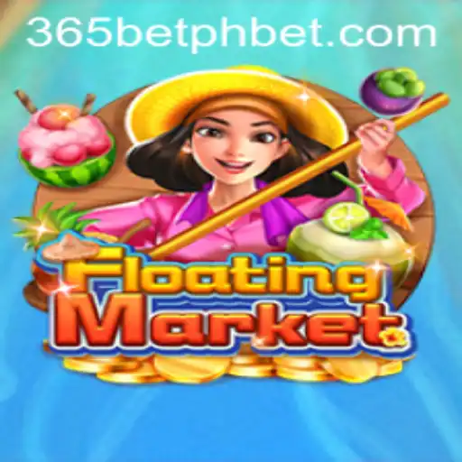 Exploring the Exciting World of FloatingMarket on 365betph