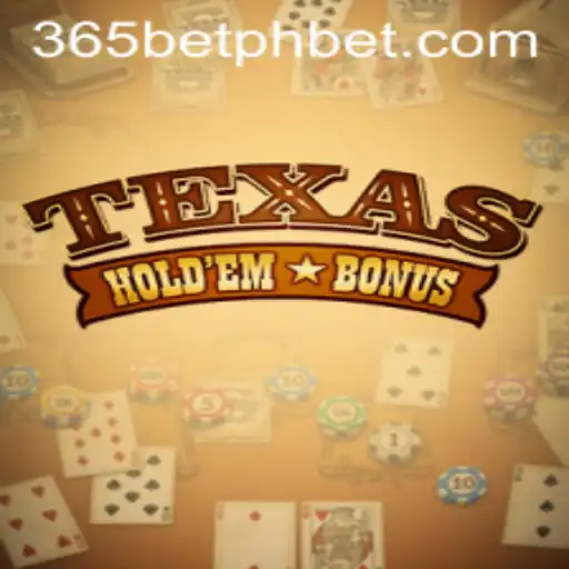Unveiling Texas Hold'em Bonus: The Casino Game Making Waves Amidst 365betph's Rising Popularity