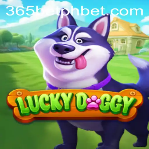 LuckyDoggy: Exploring the Thrilling World of 365betph's Latest Sensation