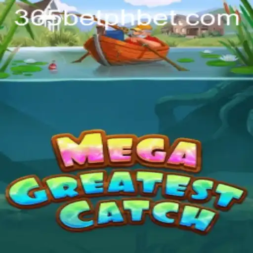 Dive into the Exciting World of MegaGreatestCatch: A Comprehensive Guide